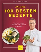 Matthias Riedl, Matthias (Dr.) Riedl - Dr. Riedl: Meine 100 besten Rezepte