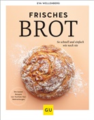 Eva Wellenberg - Frisches Brot