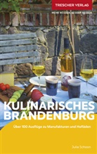 Julia Schoon, Julia Schoon - TRESCHER Reiseführer Kulinarisches Brandenburg
