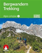 Andreas Dick, Dirk Schulte, Deutscher Alpenverein (DAV), Deutscher Alpenverein (DAV) - Alpin-Lehrplan 1: Bergwandern - Trekking