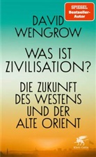 David Wengrow - Was ist Zivilisation?