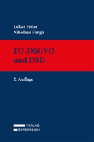 Lukas Feiler, Nikolaus Forgó - EU-DSGVO und DSG