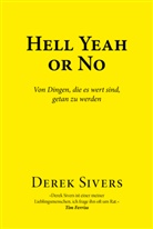 Derek Sivers - Hell Yeah or No