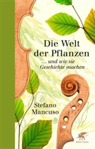 Stefano Mancuso - Die Welt der Pflanzen