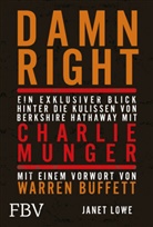 Janet Lowe - Damn Right: Ein exklusiver Blick hinter die Kulissen von Berkshire Hathaway mit Charlie Munger