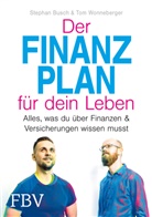 Stephan Busch, Tom Wonneberger - Der Finanzplan für dein Leben