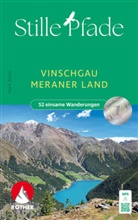 Mark Zahel - Stille Pfade Vinschgau - Meraner Land