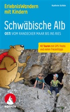 Kathrin Schön - ErlebnisWandern mit Kindern Schwäbische Alb Ost: