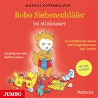 Markus Osterwalder, Katrin Gerken - Bobo Siebenschläfer ist stinksauer. Geschichten für ganz Kleine mit KlangErlebnissen und Musik, Audio-CD (Hörbuch)