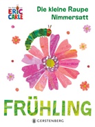 Eric Carle, Ulli und Herbert Günther, Ulli Günther, Ulli und Herbert Günther - Die kleine Raupe Nimmersatt - Frühling