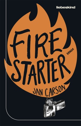 Jan Carson, Stefanie Schäfer - Firestarter - Roman