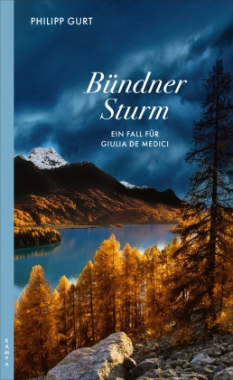 Philipp Gurt - Bündner Sturm - Ein Fall für Giulia de Medici