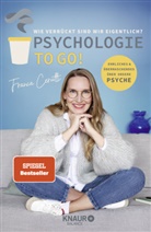 Franca Cerutti - Psychologie to go! Wie verrückt sind wir eigentlich?