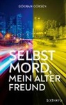 Gökhan Göksen - Selbstmord, mein alter Freund