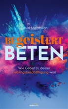 David Macmillan, Macmillan  David - Begeistert beten