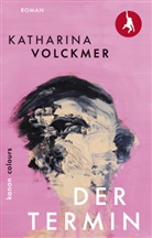 Katharina Volckmer - Der Termin