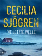 Cecilia Sjögren, Christine Heinzius - Die letzte Welle