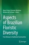 de Sá Haiad, Bárbara de Sá Haiad, Maria Franco Trindade Medeiros, Maria Franco Trindade Medeiros - Aspects of Brazilian Floristic Diversity
