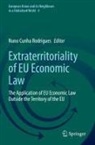 Nuno Cunha Rodrigues - Extraterritoriality of EU Economic Law