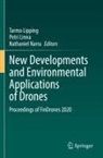 Petri Linna, Tarmo Lipping, Nathaniel Narra - New Developments and Environmental Applications of Drones