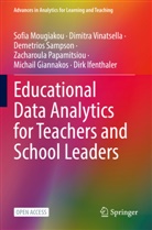 Michail Giannakos, Dirk Ifenthaler, Sofia Mougiakou, Zacharoula Papamitsiou, Deme Sampson, Demetrios Sampson... - Educational Data Analytics for Teachers and School Leaders