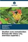 Shanthi A, Shanthi A., Rajamani K, Rajamani K., Ashokkumar N, Ashokkumar N. - Studien zum nematiziden Prinzip der Glory Lily, Gloriosa superba L