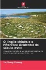 Yu-Cheng Chuang - O Jingjie chinês e o Pitoresco Ocidental do século XVIII