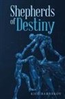 Kiel Barnekov - Shepherds of Destiny