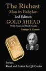 George S. Clason - The Richest Man in Babylon, 2nd Edition Gold Ahead with Financial Study Guide