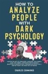 Charles Cummings - How to Analyze People with Dark Psychology