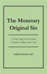Ahmed Danyal Arif - The Monetary Original Sin