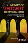 D'Ettut - Infinity of Zeitgeist Doppelgängers