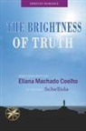 Eliana Machado Coelho, Nicole Isla Gonzales, By the Spirit Schellida - The Brightness of Truth