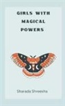 Sharada Shreesha - Girls with magical powers