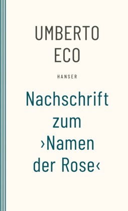 Umberto Eco - Nachschrift zum 'Namen der Rose'