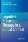 A Doyle, Mark D Terjesen, Kristene A. Doyle, Mark D. Terjesen - Cognitive Behavioral Therapy in a Global Context