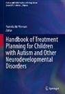 Pamela McPherson - Handbook of Treatment Planning for Children with Autism and Other Neurodevelopmental Disorders