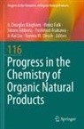 Yoshinori Asakawa, Verena M. Dirsch, Heinz Falk, Simon Gibbons, Simon Gibbons et al, A. Douglas Kinghorn... - Progress in the Chemistry of Organic Natural Products 116