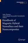 Rezazadeh Nochehdehi, Amirsadegh Rezazadeh Nochehdehi, Sabu Thomas - Handbook of Magnetic Hybrid Nanoalloys and their Nanocomposites