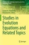 Gaston M N'Guérékata, Gaston M. N'Guérékata, Toni, Bourama Toni - Studies in Evolution Equations and Related Topics