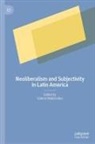 Valerie Walkerdine - Neoliberalism and Subjectivity in Latin America