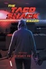 Anthoney Pate - The Taco Shack Killer