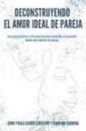 Carolina Cardona, Jenny Paola Osorio Echeverri - Deconstruyendo el Amor Ideal de Pareja