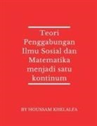 Houssam Khelalfa - Teori Penggabungan Ilmu Sosial dan Matematika menjadi satu kontinum
