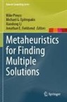 Michael G. Epitropakis, Jonathan E. Fieldsend, Michael G Epitropakis, Xiaodong Li, Xiaodong Li et al, Mike Preuss - Metaheuristics for Finding Multiple Solutions