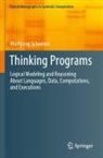 Wolfgang Schreiner - Thinking Programs