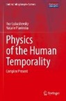 Ihor Lubashevsky, Natalie Plavinska - Physics of the Human Temporality