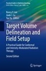 Jiade J Lu, Nancy Y. Lee, Jiade J. Lu, Yao Yu - Target Volume Delineation and Field Setup