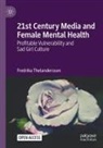 Fredrika Thelandersson - 21st Century Media and Female Mental Health