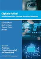 Thomas Feltes, Kathrin Klass, Martin Thüne - Digitale Polizei